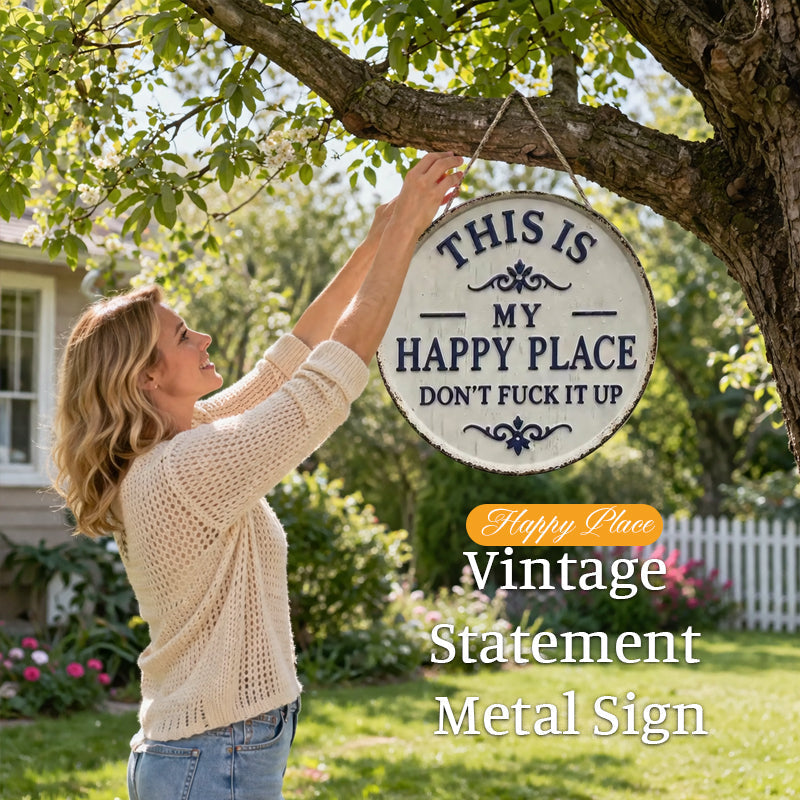 Happy Place – Vintage Statement Metal Sign